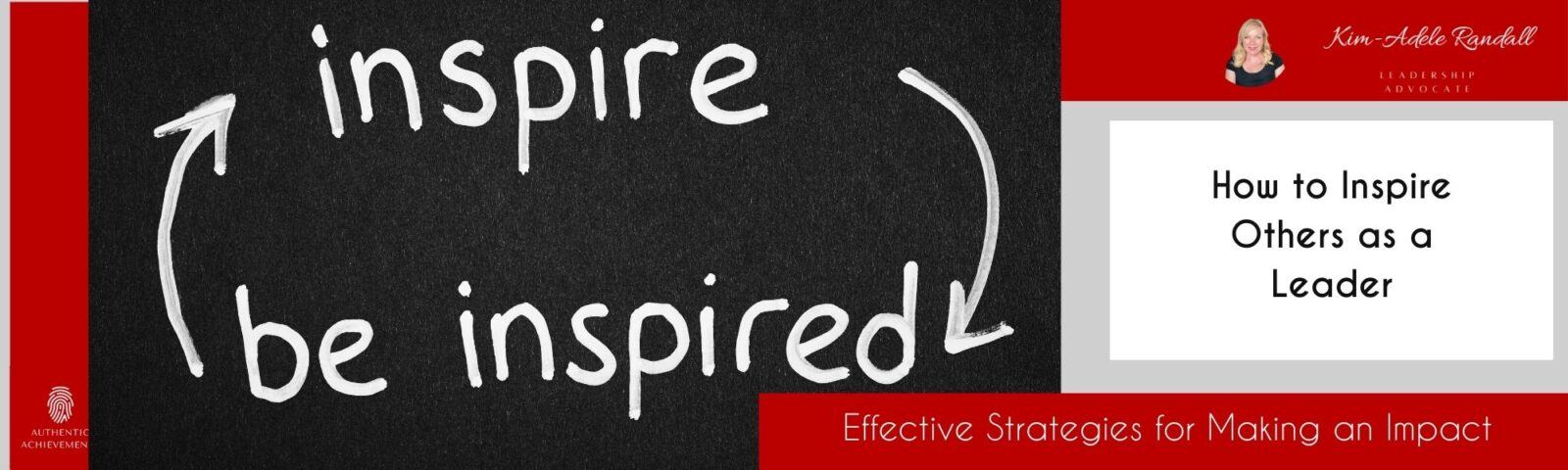 How to Inspire Others as a Leader: Effective Strategies for Making an Impact