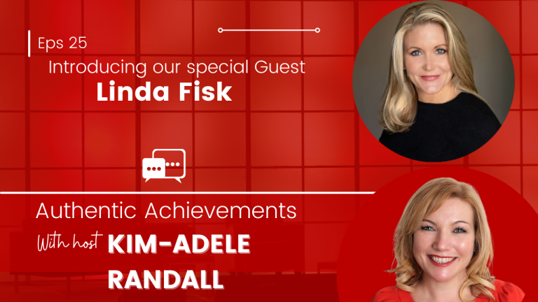 authentic achievements with Special Guest Linda Fisk