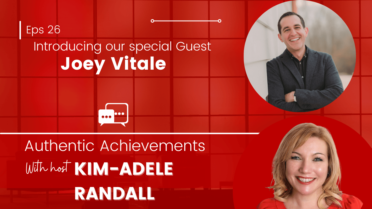 Authentic Achievements with Special Guest Joey Vitale