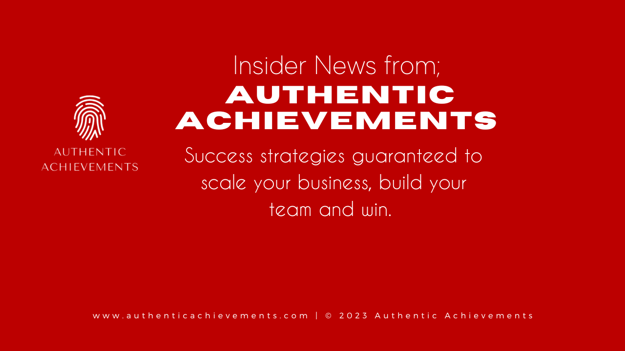 Authentic Achievements Insider: Unleash Your Business Growth Potential!