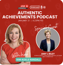 Authentic Achievements With Special Guest Amy L. Riley