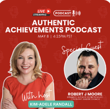 Authentic Achievements with Special Guest Robert J Moore