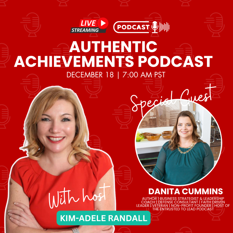 Embracing Leadership and Emotional Intelligence: Insights from Danita Cummings on "Authentic Achievements"