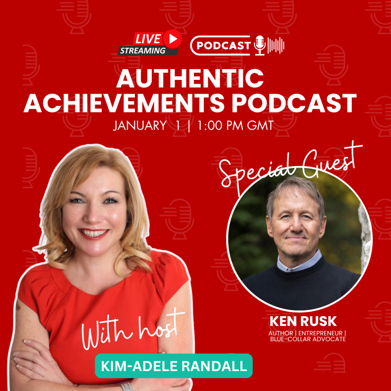 Authentic Achievements with Special Guest Ken Rusk