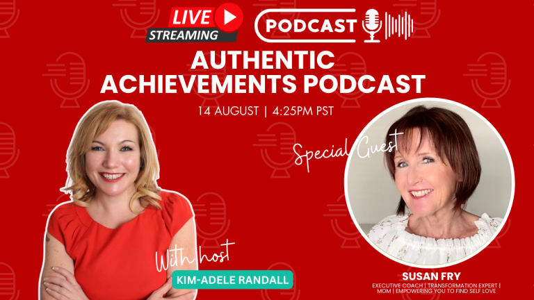 Authentic Achievements with Special guest Susan Fry